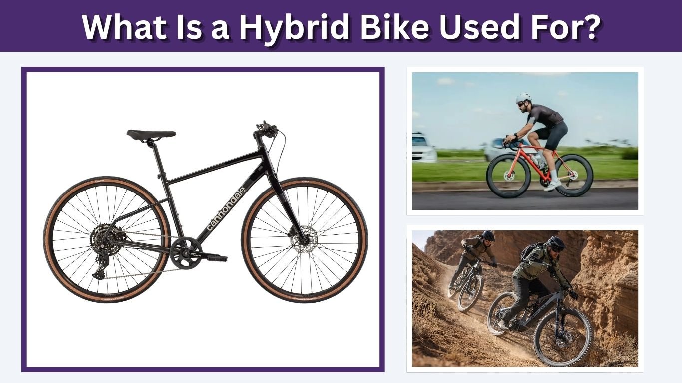 What Is a Hybrid Bike Used For? Complete Guide