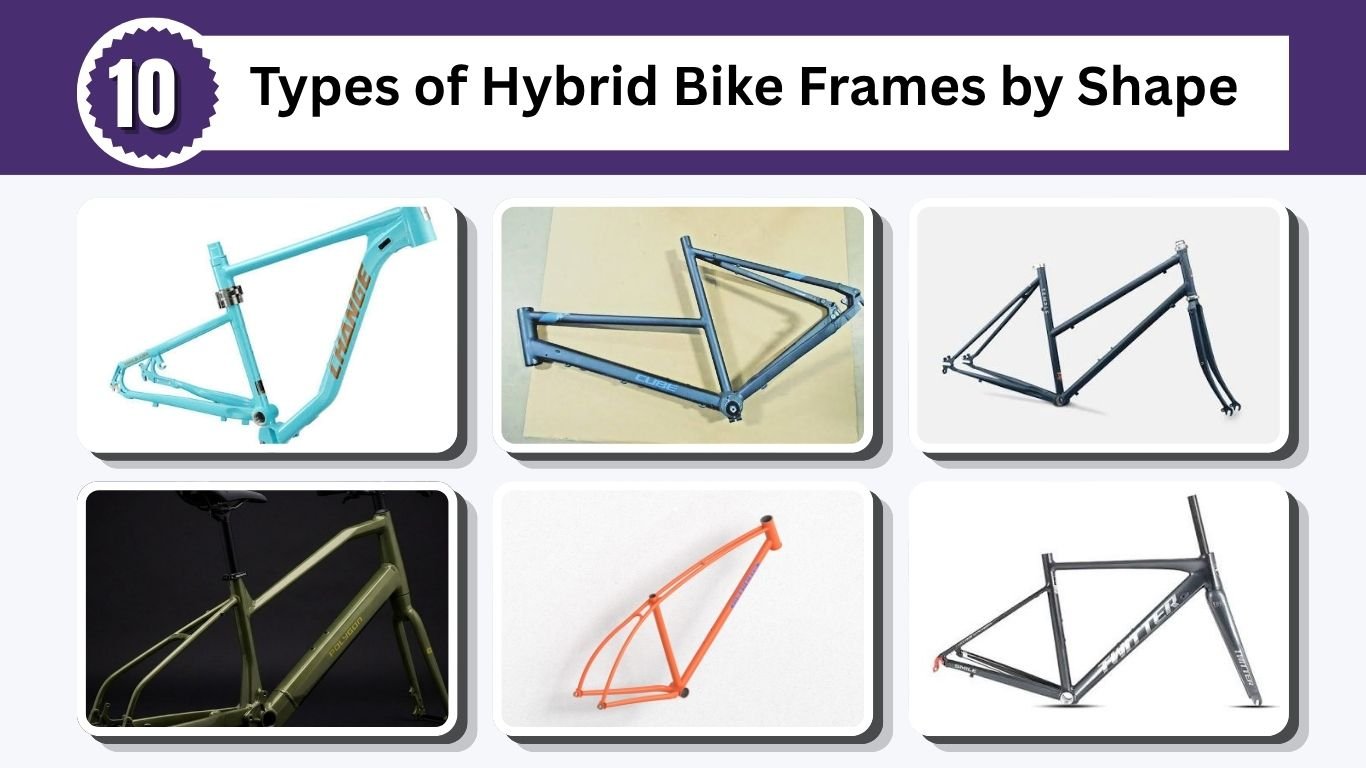 10 Types of Hybrid Bike Frames by Shape: Complete Guide