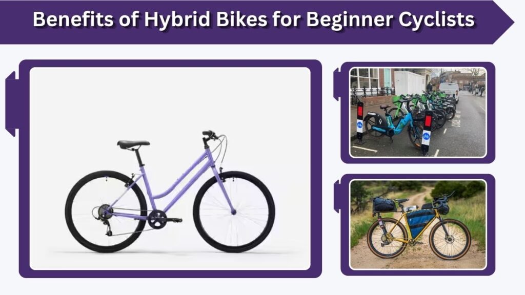 Benefits of Hybrid Bikes for Beginner Cyclists