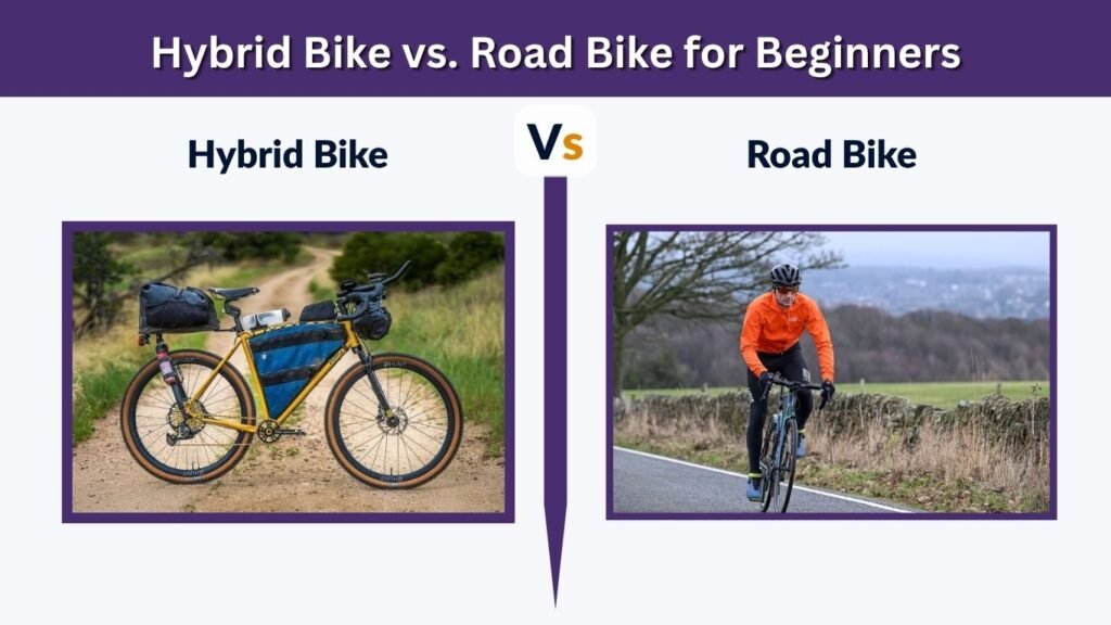 Hybrid Bike vs. Road Bike for Beginners