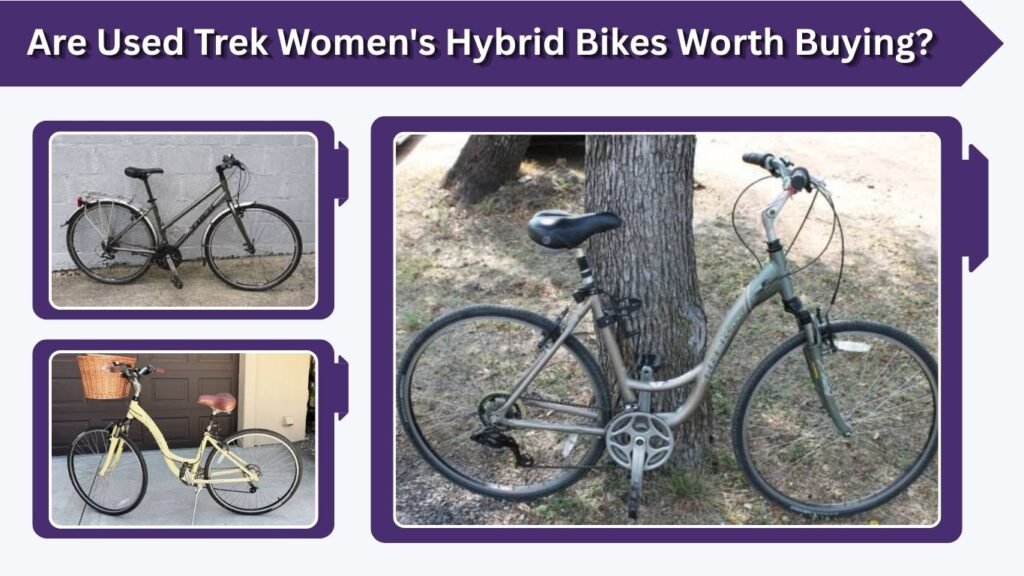 Are Used Trek Women's Hybrid Bikes Worth Buying?