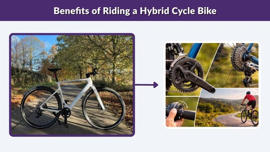 Benefits of Riding a Hybrid Cycle Bike