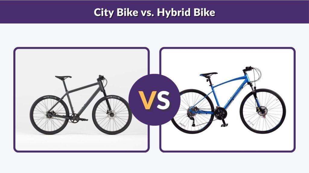 City Bike vs. Hybrid Bike