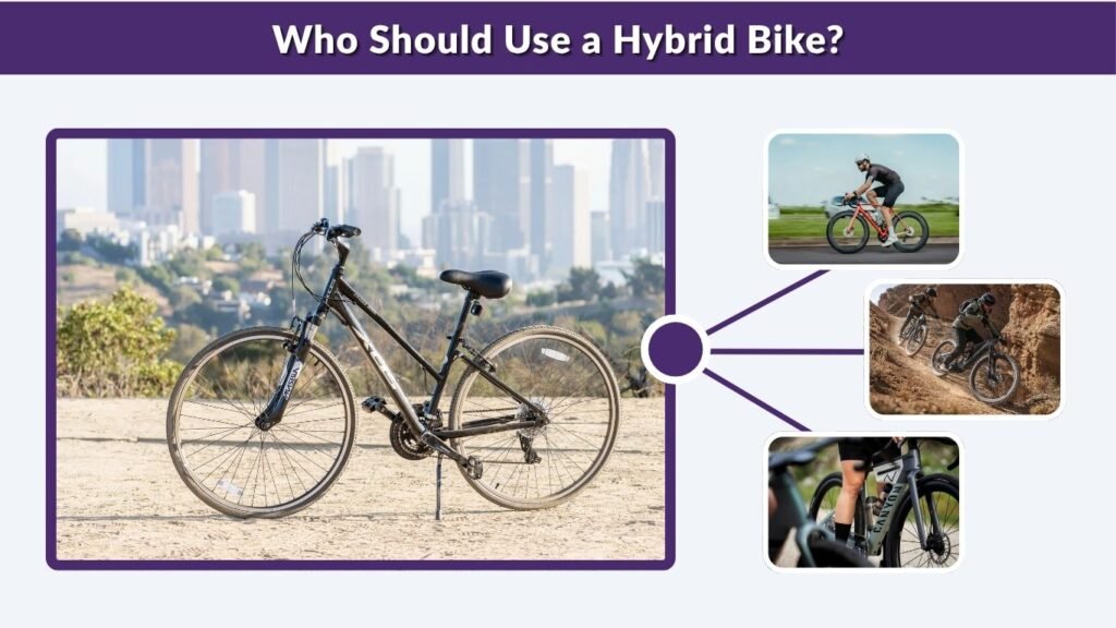 Who Should Use a Hybrid Bike?